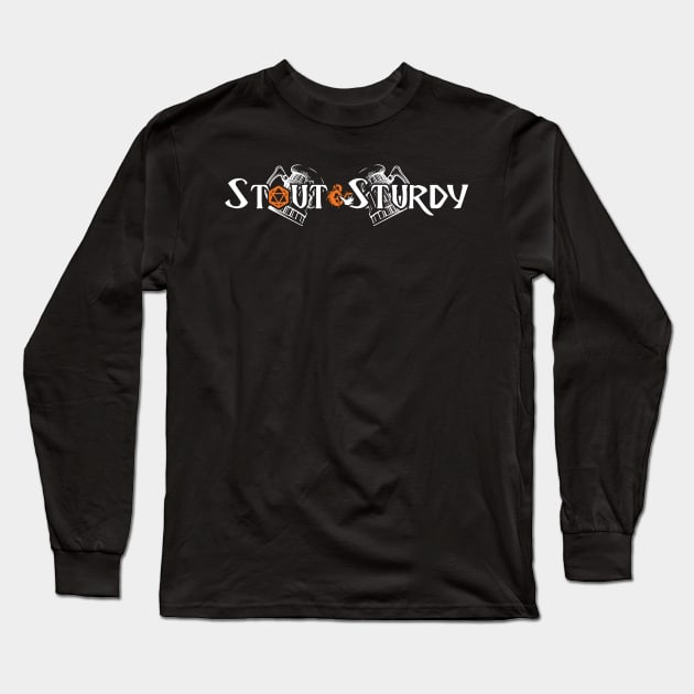 Stout & Sturdy (white_orange) Long Sleeve T-Shirt by AsylumFWG